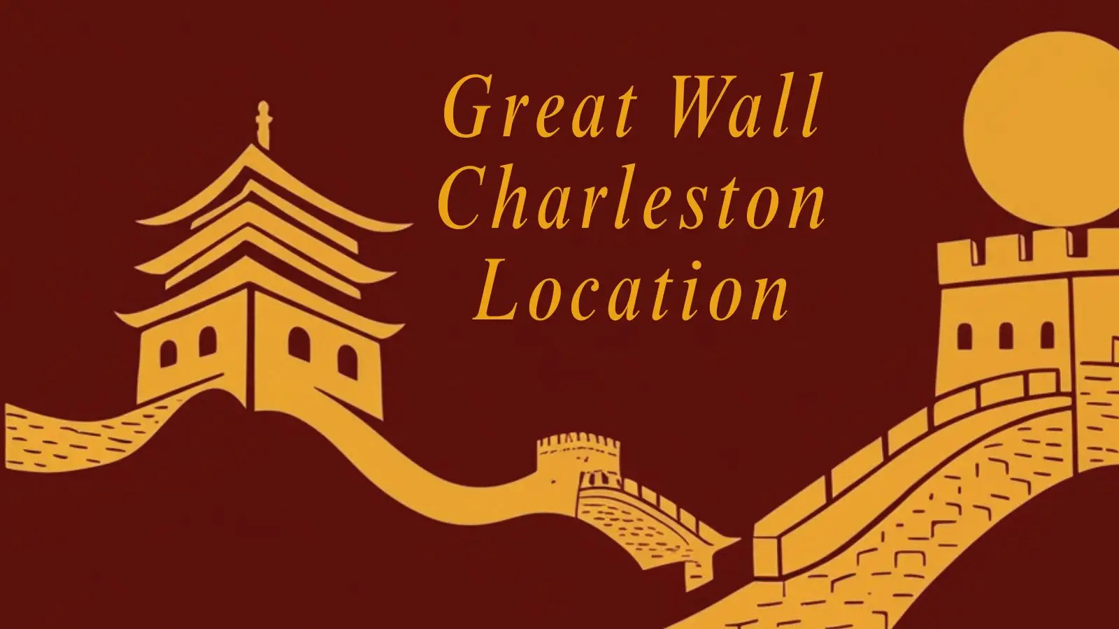 Great-Wall-Charleston-Location