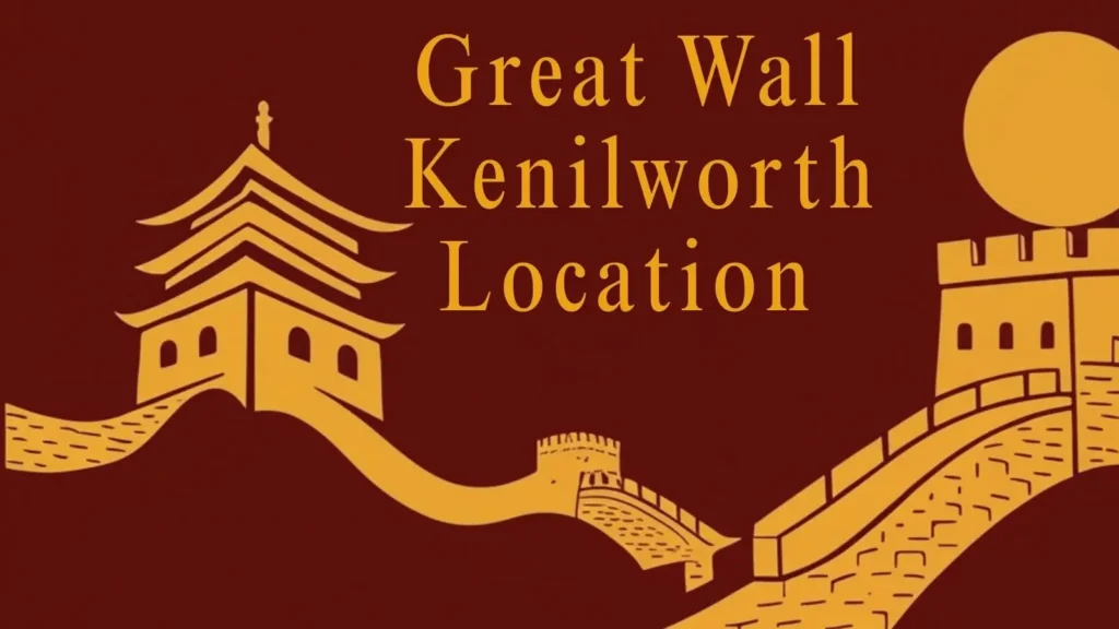 Great-Wall-Kitchen-Kenilworth-Location